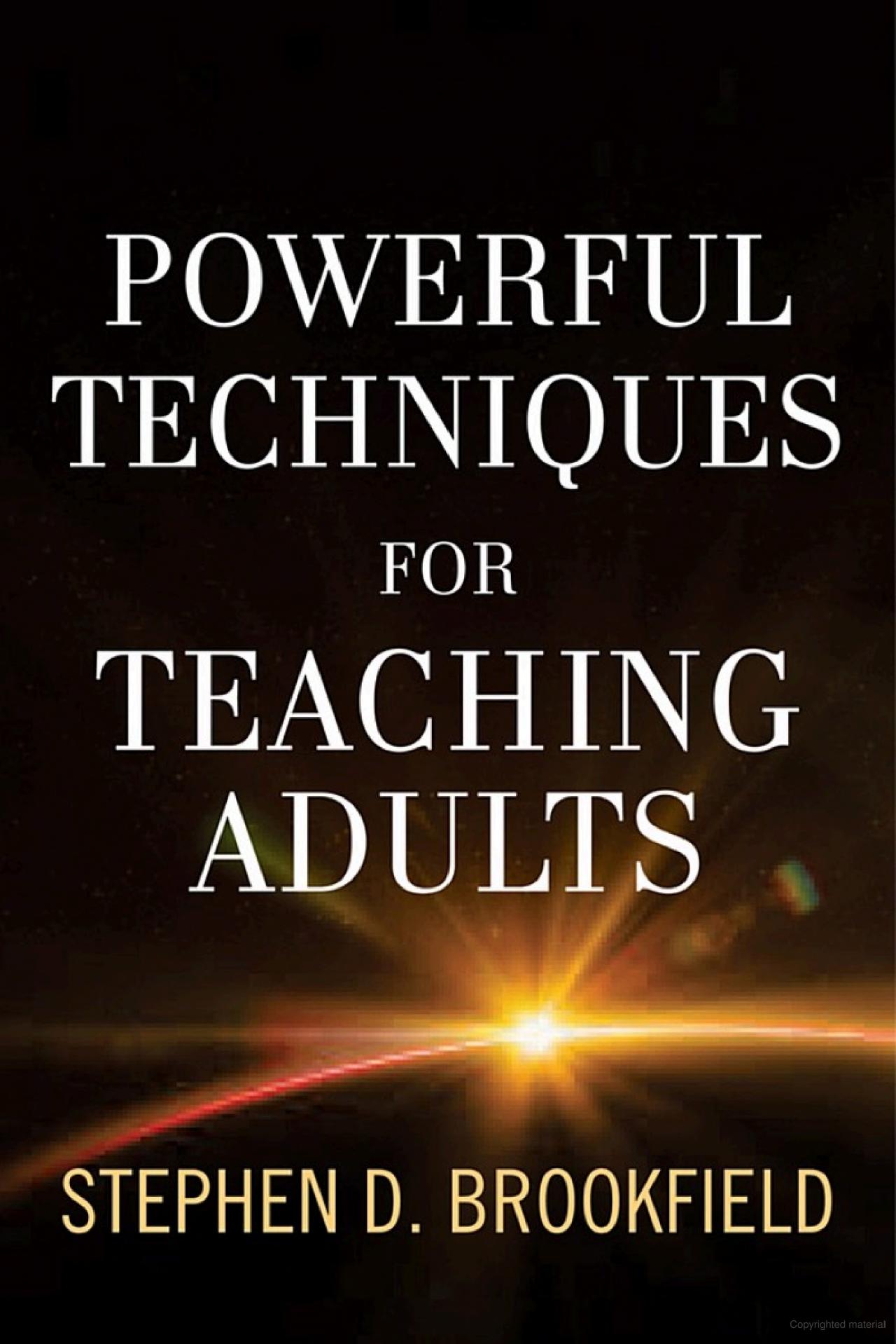 Powerful Techniques for Teaching Adults – Stephen D. Brookfield